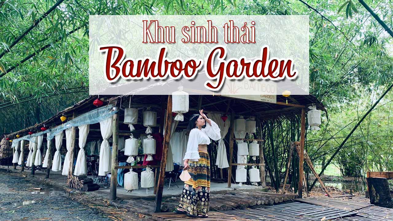 Khu Sinh Thái Bamboo Garden